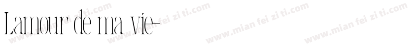 Lamour de ma vie字体转换